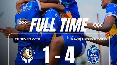 FOREVER WFC 1-4 RAYON SPORTS WFC ll HIGHLIGHTS.