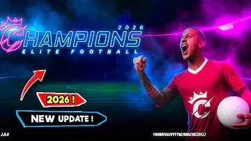 [ZH] Champions Elite Football 2026 / 全球发布更新已发布游戏 [60 FPS]