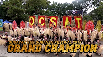 SUBAYAN KEG SUBANEN FESTIVAL 2019 GRAND CHAMPION | OCSAT