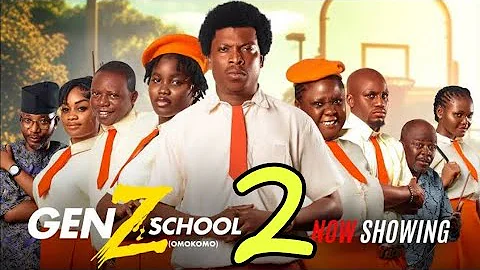 [ZH] GEN Z SCHOOL 2 - 最新 2026 年约鲁巴喜剧电影、Apa、Tosin Olaniyan、Rufai Bukky、Okele、Ogboluke