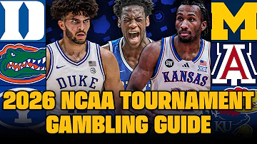 2026 NCAA TOURNAMENT GAMBLING GUIDE ????