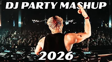 [EN] BEST DJ EDM PARTY DANCE MIX 2026 | CLUB HOUSE DJ REMIXES OF POPULAR SONGS DANCE MASHUP 2026