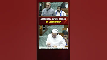 [ZH] #AsaduddinOwaisi 在议会会议上关于划界的演讲 | #AIMIM |政治新闻 |芒果新闻
