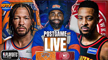 Knicks vs Hawks NBA Playoffs Game 5 Post Game Show | Post Game Live EP 727