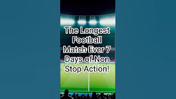 [ZH] 有史以来最长的足球比赛 7 天不间断的比赛！ #takethisfacts #事实#football