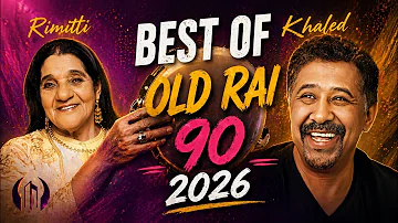 RAI 2026 ???? BEST OF REMIXES | أقوى كوكتيل راي ???? CHEIKHA RIMITI x KHALED x HASNI x MAMI x AKIL