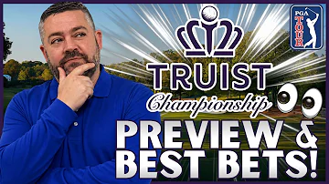 2026 Truist Championship PGA Preview | Betting Tips, DFS, Props & Predictions!
