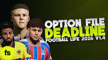 [EN] Option File Football Life 2026 v1.4 (Deadline Day)