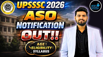 [EN] UPSSSC ASO 2026 Notification OUT ???? | Full Details, Eligibility, Syllabus, Form Apply Date, Full Info