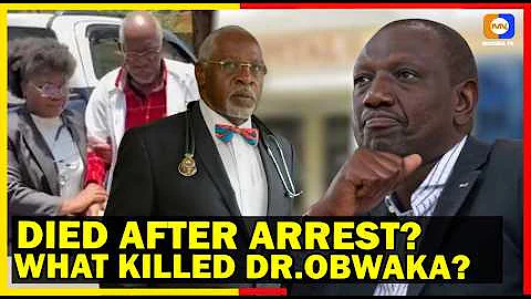 [EN] Nairobi Hospital Director Dr Obuaka dies weeks after arrest - Ruto's 'mambo ni matatu' shadow looms