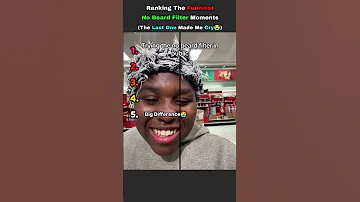 Ranking The Funniest No Beard Filter Moments???????? #funny #nobeard #filter