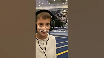This is how my kid reacted to Focal Utopia 2022: Oh yeah! ???? | CanJam 2022 Irvine CA
