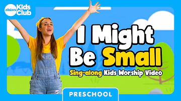 I Might Be Small | Preschool Worship Song | Sing-along #preschool action song ???? #kidsworship #kidmin