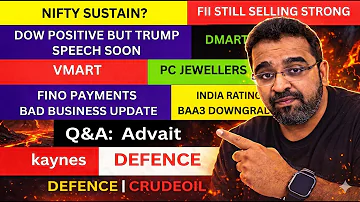 Nifty Sustain or Fall? DMART NEWS | VMART Why Strong Moving | Kaynes Semiconductor News | Defence