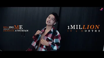 [EN] Killing me - (Derrick athokpam) (Official Music Video) Directed By Ric-kzZ