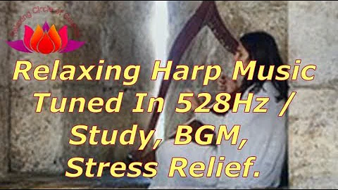 [EN] 3 Hours Relaxing Harp Music Tuned In 528Hz Solfeggio / Study, BGM, Stress Relief music. ☆89