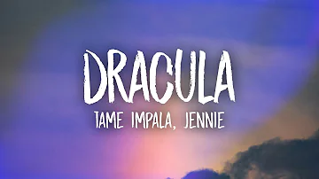 [EN] Tame Impala - Dracula - JENNIE Remix (Lyrics)