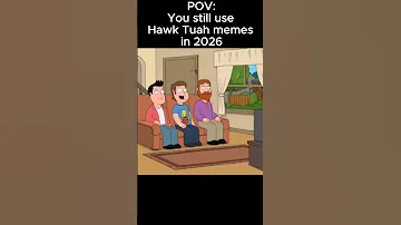 [EN] POV: You still use Hawk Tuah memes in 2026 #memes #familyguy #viral #trending