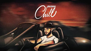 [ZH] Inkonnu - CHILL（官方歌词视频）制作者：RESSAY。