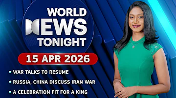 [EN] World News Tonight | 15th April 2026