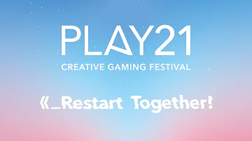 [EN] PLAY21 - Creative Gaming Festival | The Teaser