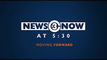 News 3 Now at 5:30: May 3, 2026