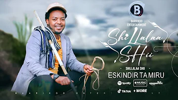 SHILLALAA SHII Oromo music by Eskindir Tamiru