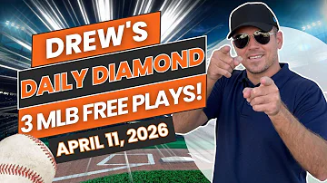 BEST MLB Picks and Predictions Today! | Drew's Daily Diamond For April 11, 2026