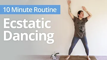 [EN] Ecstatic DANCE! | 10 Minute Daily Routines