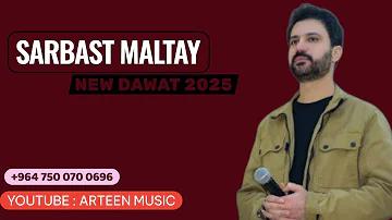 [EN] Sarbast Maltay New Dawat 2025 - Sarbast Maltay New Dawat