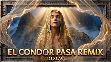[ZH] El Condor Pasa（DJ 斯拉夫混音）| El Condor Pasa 8K 空间音频 • 电影仪式 • 印加觉醒
