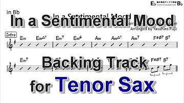 [EN] In a Sentimental Mood - Backing Track with Sheet Music for Tenor Sax
